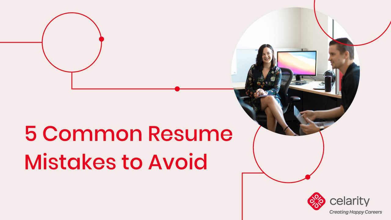 5 Common Resume Mistakes To Avoid Celarity 7292